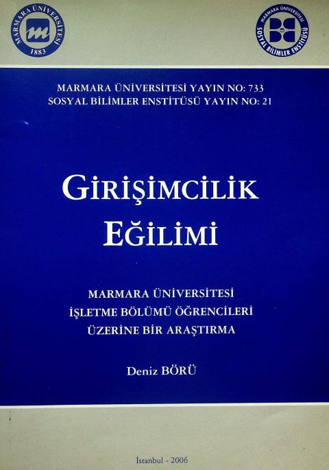 Girişimcilik Eğilimi: Marmara Üniversitesi İşletme Bölümü Öğrencileri Üzerine Bir Araştırma