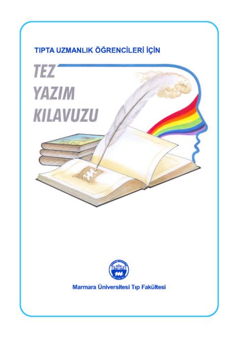 Tıpta Uzmanlık Öğrencileri için Tez Yazım Kılavuzu