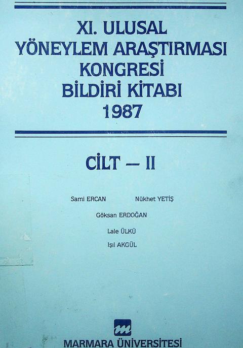 XI. Ulusal Yöneylem Araştırması Kongresi Bildiri Kitabı Cilt 2