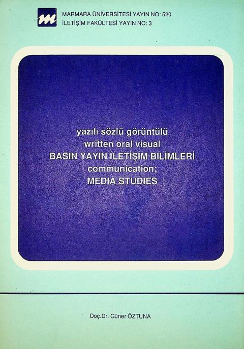 Yazılı ve Sözlü Görüntülü Written Oral Visual Basın Yayın İletişim Bilimleri: Communication Media Studies